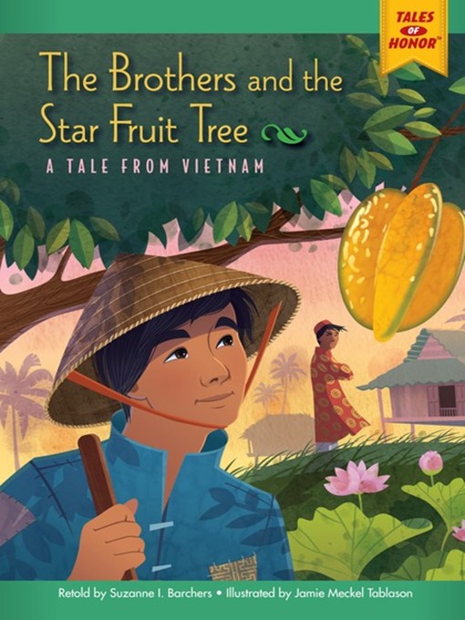 Title details for The Brothers and the Star Fruit Tree by Suzanne Barchers - Available
